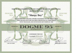 Certificado DOGMA 95 de la película "Slurpy Bay"